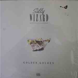 Silly Wizard - Golden, Golden