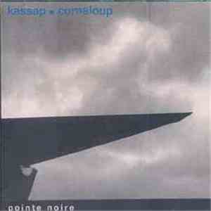 Sylvain Kassap, François Corneloup - Pointe Noire