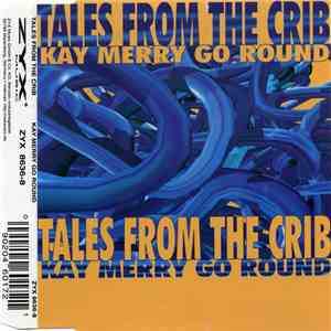 Tales From The Crib - Kay Merry Go Round