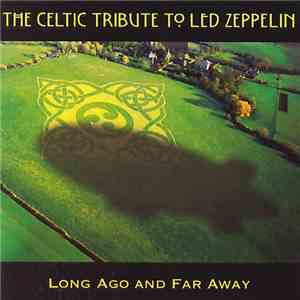 The Boys From County Nashville - Celtic Tribute To Led Zeppelin - Long Ago  ...