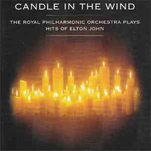 The Royal Philharmonic Orchestra - Plays Hits Of Elton John - Candle In The Wind