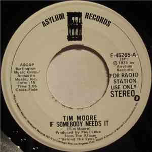 Tim Moore - If Somebody Needs It