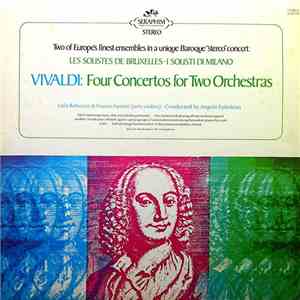 Vivaldi / Lola Bobesco, Franco Fantini And Angelo Ephrikian - Vivaldi: Four Concertos For Two Orchestras