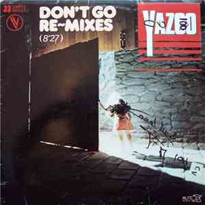 Yazoo - Don't Go Re~Mixes