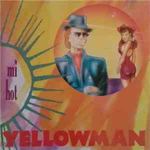 Yellowman - Mi Hot
