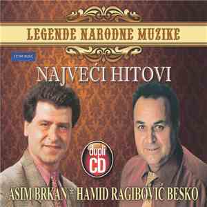 Asim Brkan / Hamid Ragipović - Besko - Najveći Hitovi