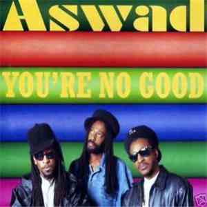 Aswad - You're No Good