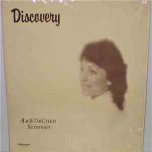 Barb DeGrote Sorensen - Discovery