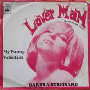 Barbra Streisand - Lover Man / My Funny Valentine