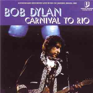 Bob Dylan - Carnival To Rio
