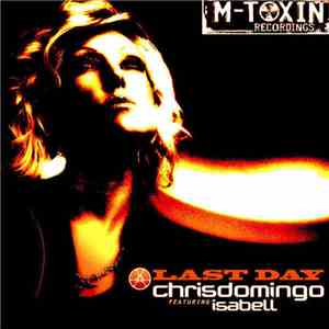 Chris Domingo Featuring Isabell - Last Day