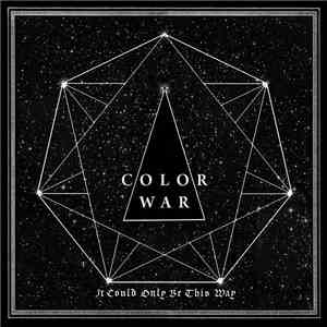 Color War - It Could Only Be This Way