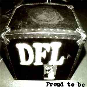 DFL - Proud To Be