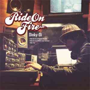 Dinky-Di - Ride On Fire