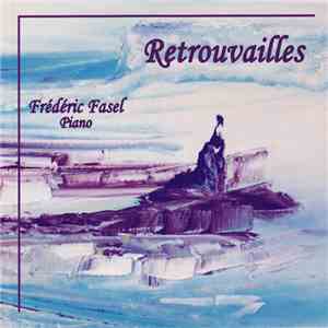 Frédéric Fasel - Retrouvailles