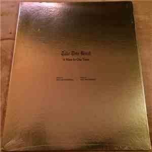 Galt MacDermot & William Dumaresq - Take This Bread: 'A Mass In Our Time'