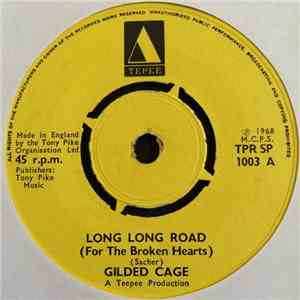 Gilded Cage - Long Long Road (For The Broken Hearts) / Baby Grumpling