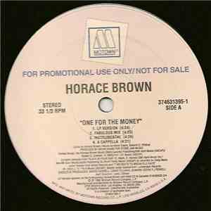 Horace Brown - One For The Money / Taste Your Love