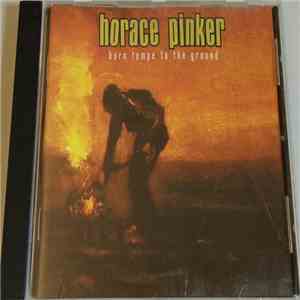 Horace Pinker - Burn Tempe To The Ground