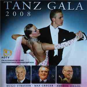 Hugo Strasser, Max Greger, Ambros Seelos - Tanz Gala 2008