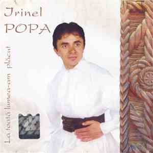 Irinel Popa - La Toată Lumea-am Plăcut
