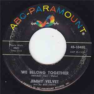 Jimmy Velvet - We Belong Together / The History Of Love
