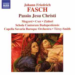 Johann Friedrich Fasch - Passio Jesu Christi