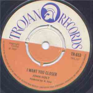 John Holt / Danny Simpson - I Want You Closer / Out Of Sight