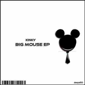 Kinky - Big Mouse EP