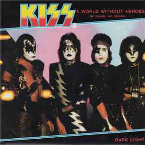 Kiss - A World Without Heroes