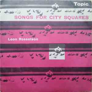 Leon Rosselson - Songs For City Squares