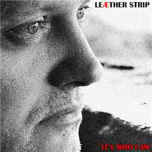 Leæther Strip - It's Who I Am