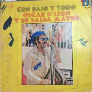 Oscar D'Leon Y Su Salsa Mayor - Con Bajo Y Todo