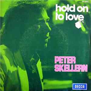 Peter Skellern - Hold On To Love