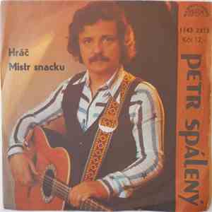 Petr Spálený - Hráč / Mistr Snacku