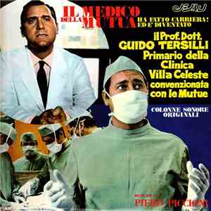 Piero Piccioni - Il Medico Della Mutua / Il Prof. Dott. Guido Tersilli Primario Della Clinica Villa Celeste Convenzionata Con Le Mutue (Colonne Sonore Originali)
