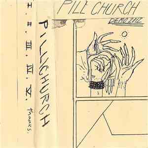 Pill Church - Demo 2012