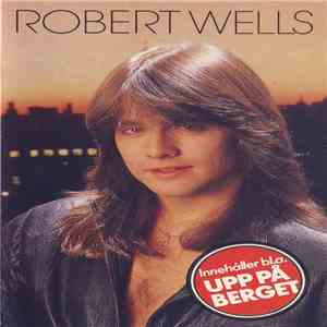 Robert Wells  - Robert Wells