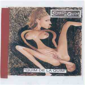 Smell & Quim - Quim De La Quim