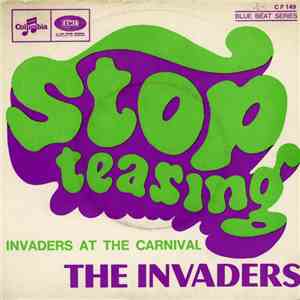 The Invaders - Stop Teasing / Invaders At The Carnival