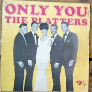 The Platters - Only You - The Great Pretender