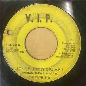 The Velvelettes - Lonely Lonely Girl Am I / I'm The Exception To The Rule