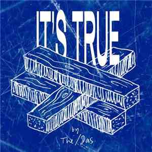The/Das - It's True