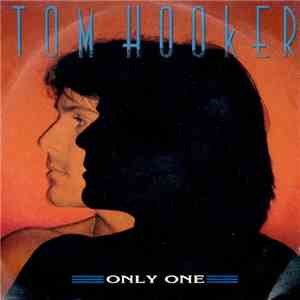 Tom Hooker - Only One
