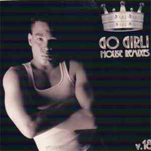 Various - GO GIRL! - House Remixes Vol. 18