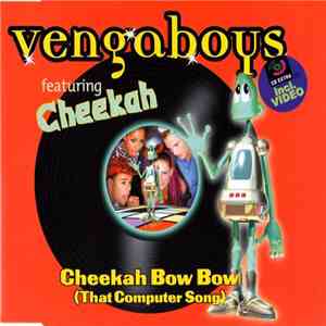 Vengaboys - Cheekah Bow Bow (That Computer Song)
