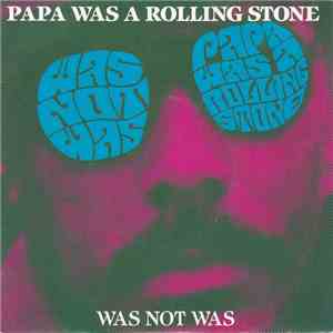 Was Not Was - Papa Was A Rolling Stone