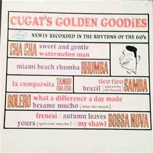 Xavier Cugat - Cugat's Golden Goodies