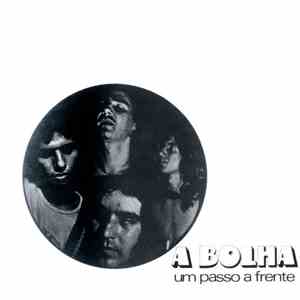 A Bolha - Um Passo A Frente