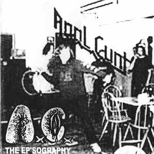 Anal Cunt - The EP'sography